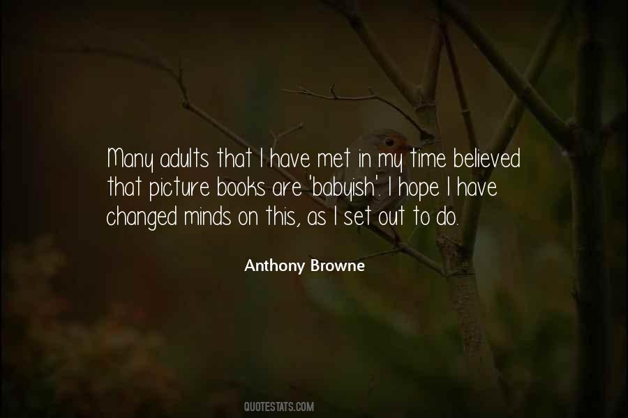 Anthony Browne Quotes #1202580