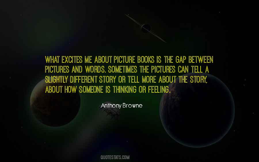 Anthony Browne Quotes #267639