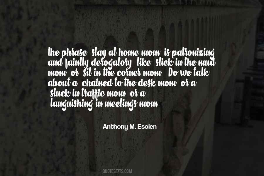 Anthony Esolen Quotes #1036484