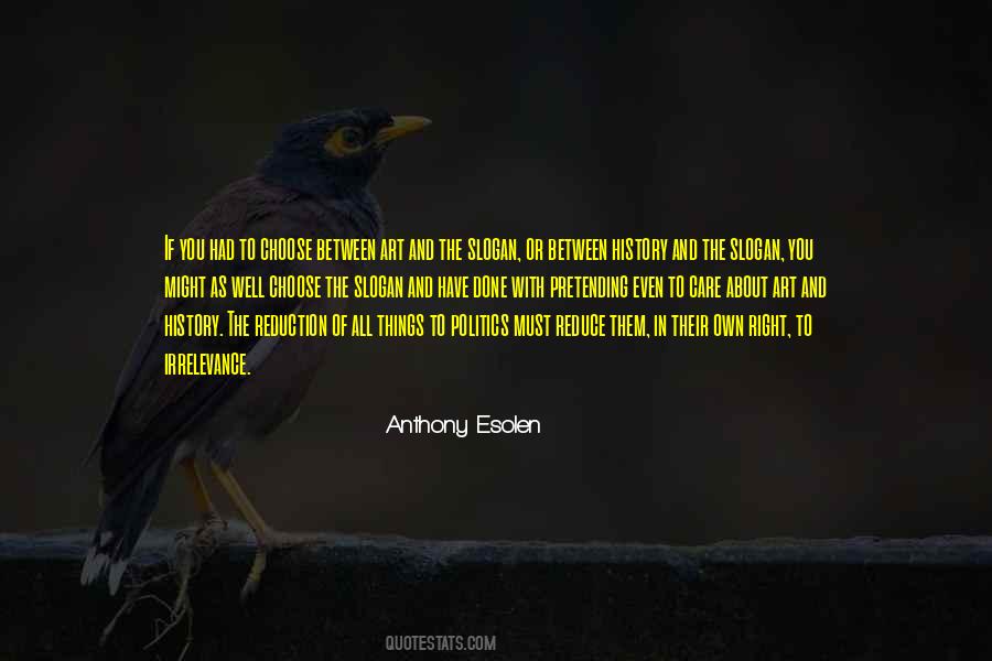 Anthony Esolen Quotes #1748011