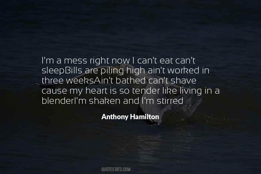 Anthony Hamilton Quotes #1190051