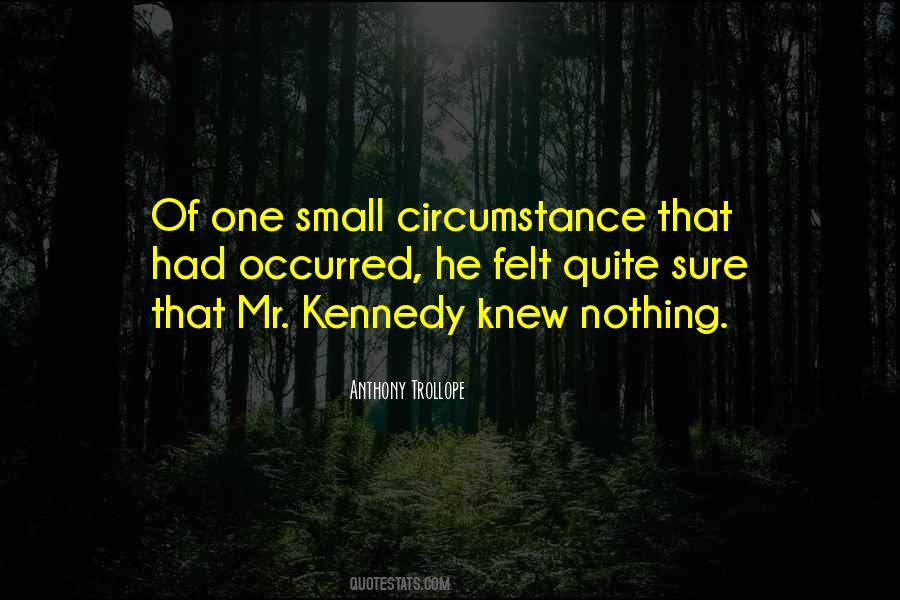 Anthony Kennedy Quotes #1109697