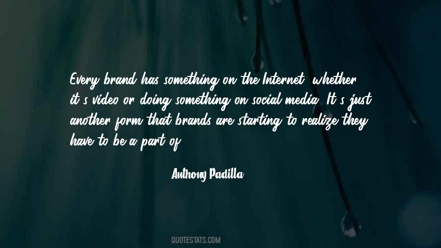 Anthony Padilla Quotes #653814