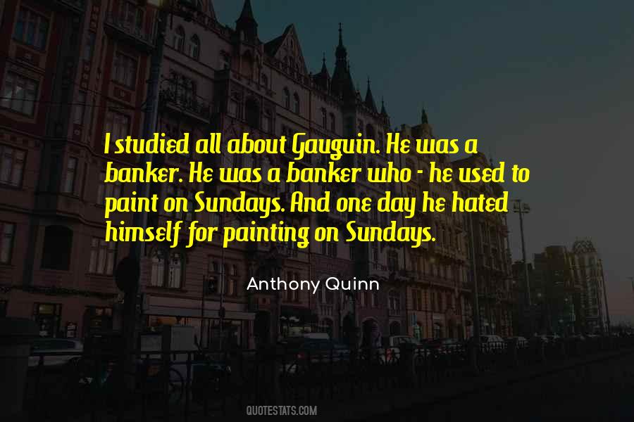 Anthony Quinn Quotes #1032713