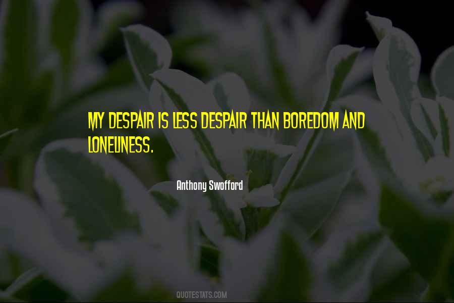 Anthony Swofford Quotes #470240