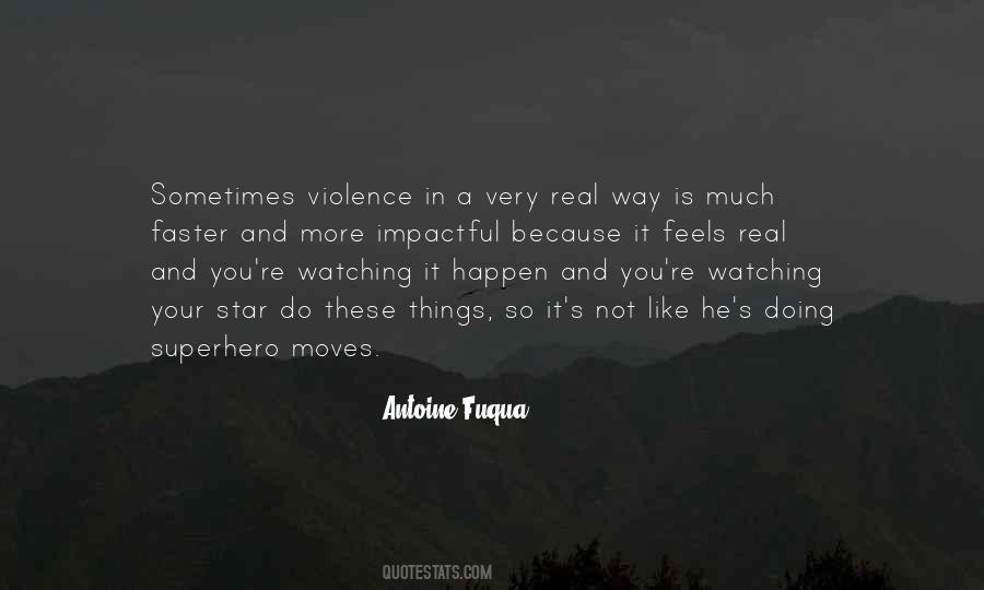 Antoine Fuqua Quotes #166349