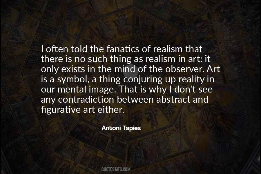 Antoni Tapies Quotes #1793438