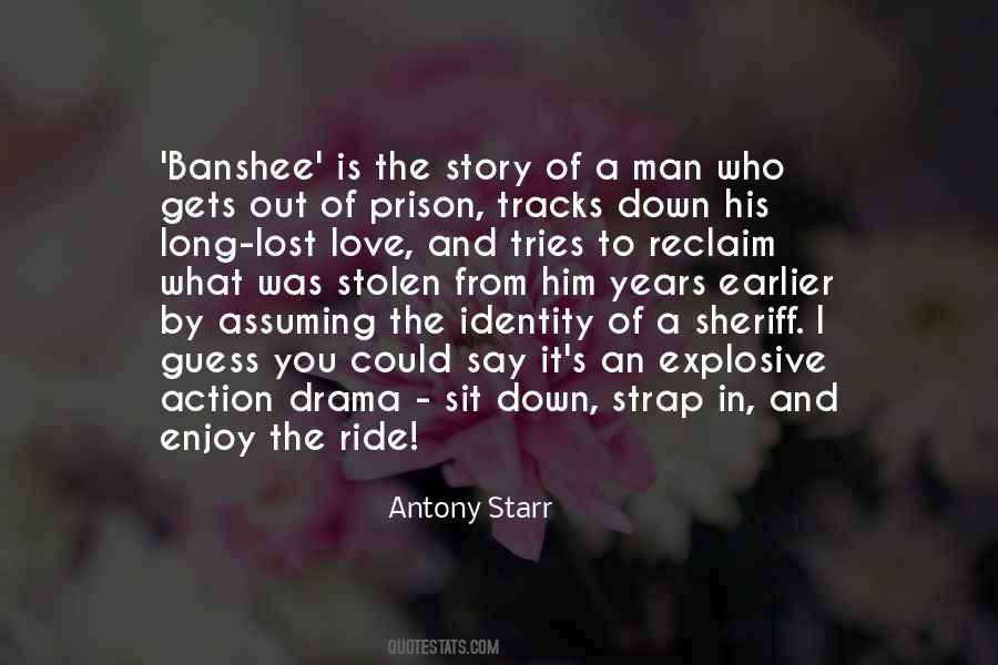 Antony Starr Quotes #1523940