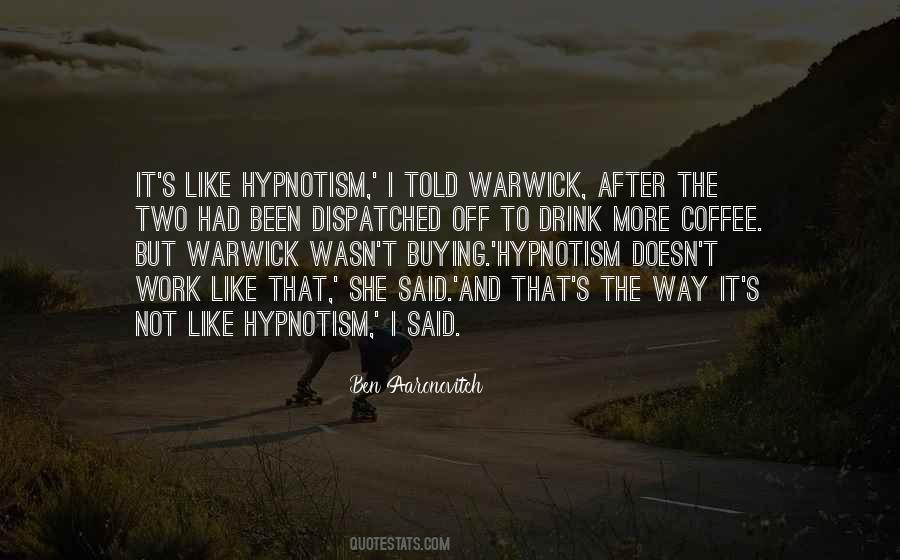 Quotes About Hypnotism #1101471
