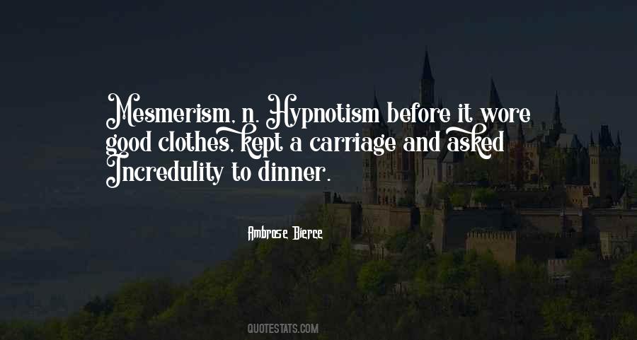 Quotes About Hypnotism #1639569