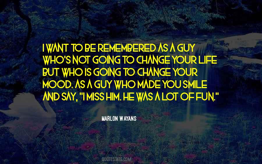 Quotes About A Guy #658445