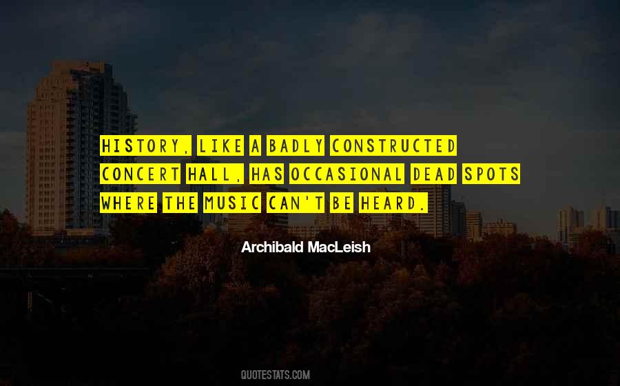 Archibald Macleish Quotes #1747515