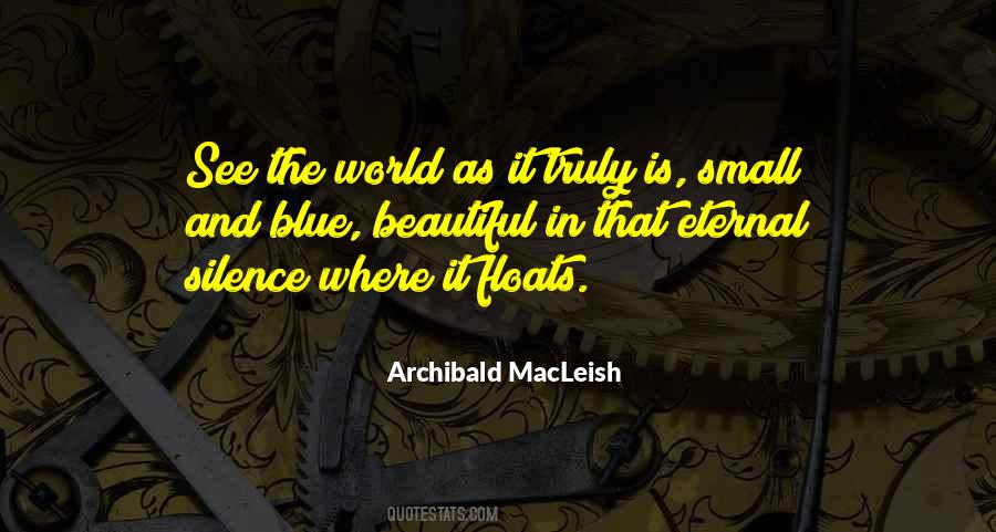 Archibald Macleish Quotes #1824997