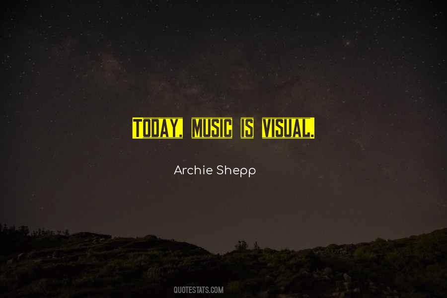 Archie Shepp Quotes #1749844
