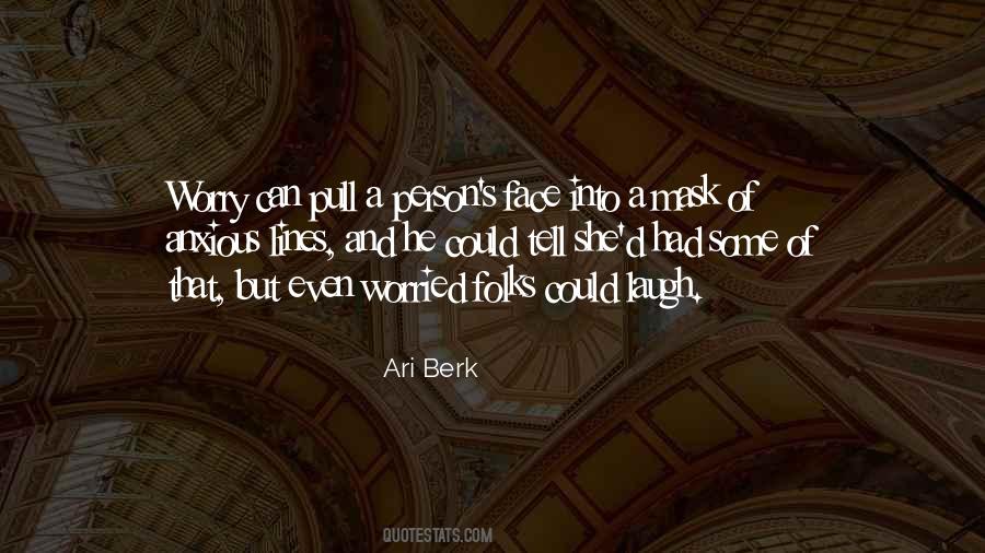 Ari Berk Quotes #1794698