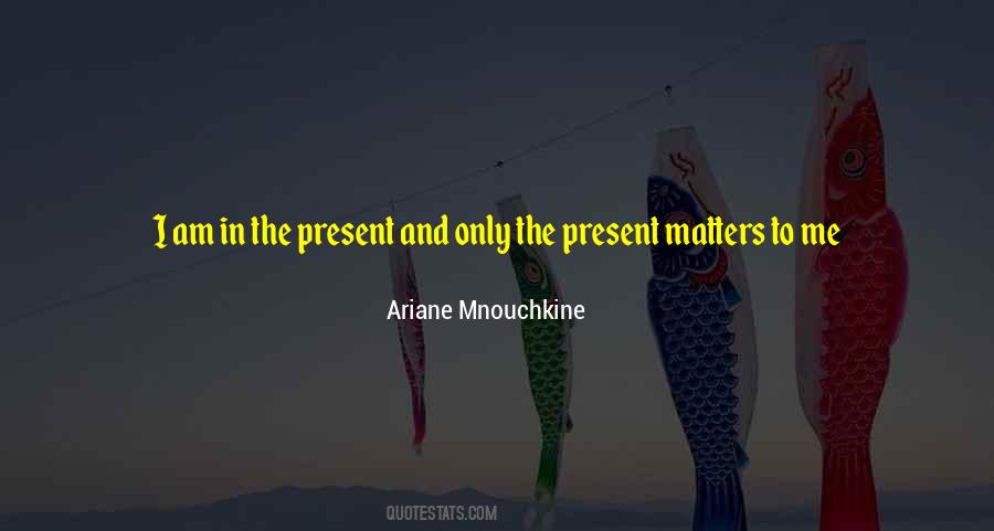 Ariane Mnouchkine Quotes #1831465