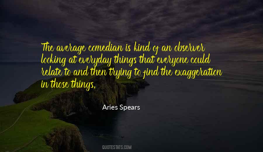 Aries Spears Quotes #987916