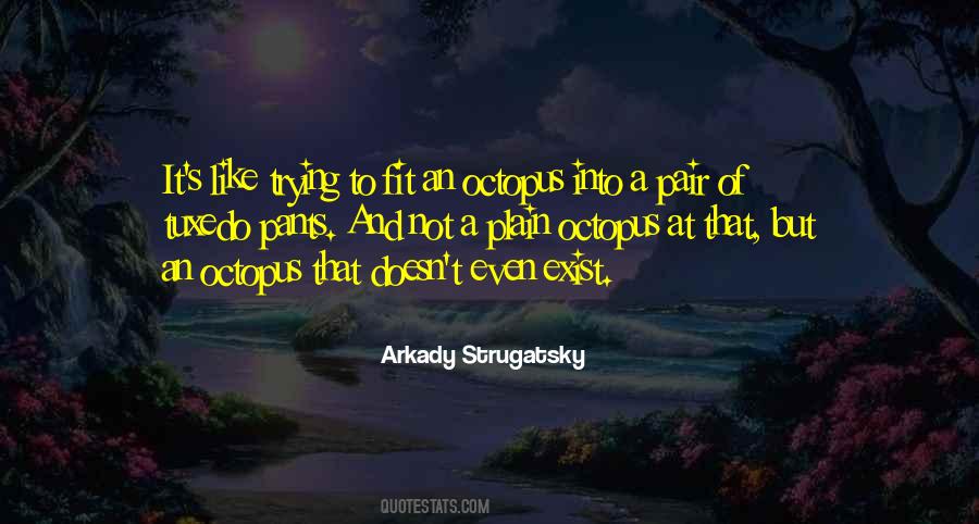 Arkady Strugatsky Quotes #1147503