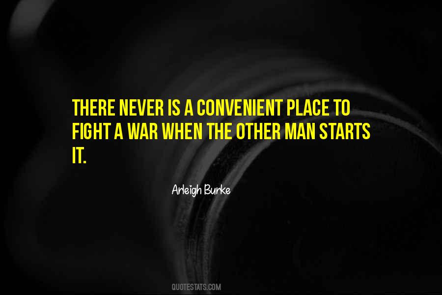 Arleigh Burke Quotes #1653928