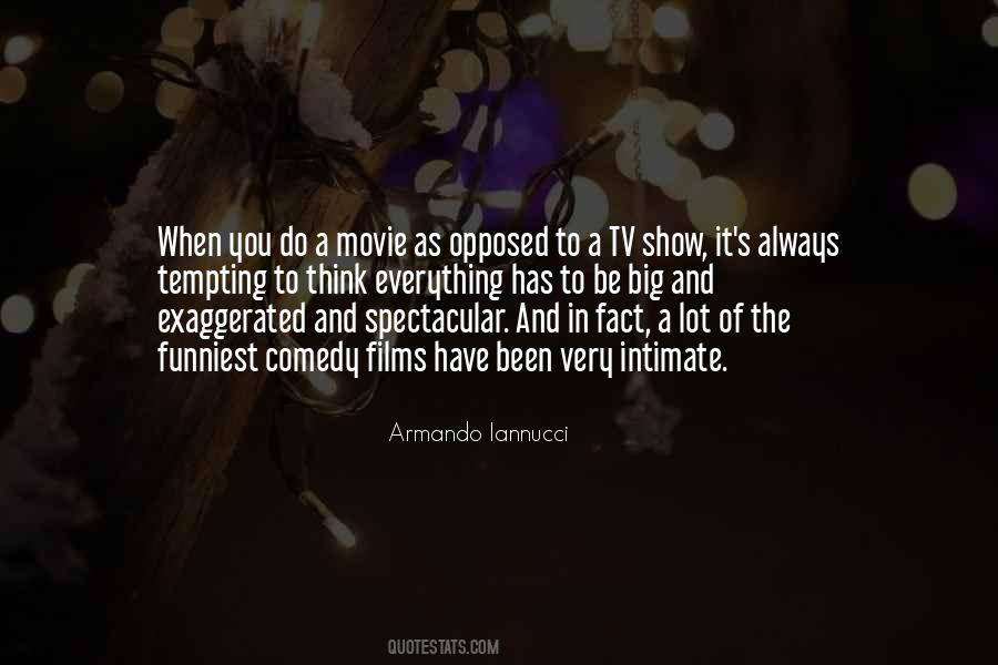 Armando Iannucci Quotes #1789526