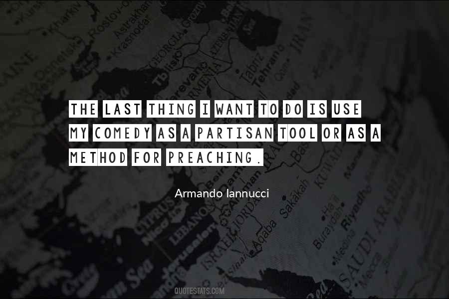 Armando Iannucci Quotes #501876
