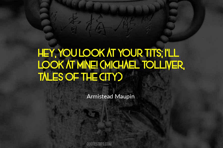 Armistead Maupin Quotes #1008403