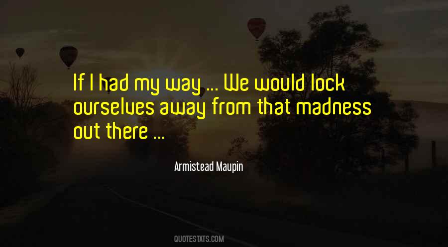 Armistead Maupin Quotes #459483