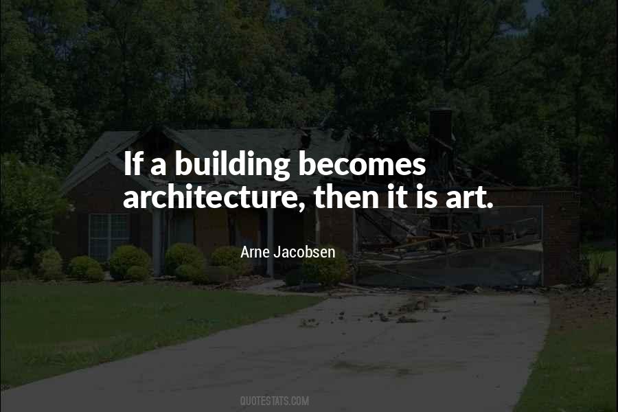 Arne Jacobsen Quotes #1643385