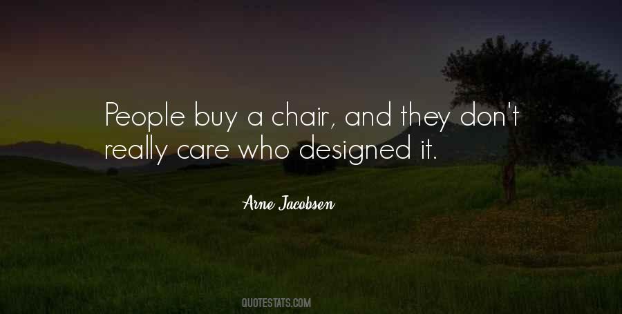 Arne Jacobsen Quotes #1657097