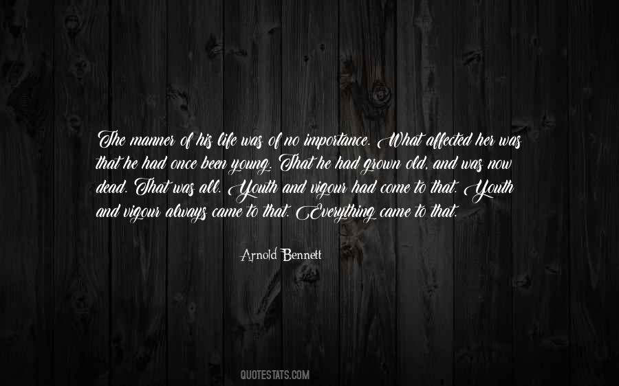 Arnold Bennett Quotes #1092791