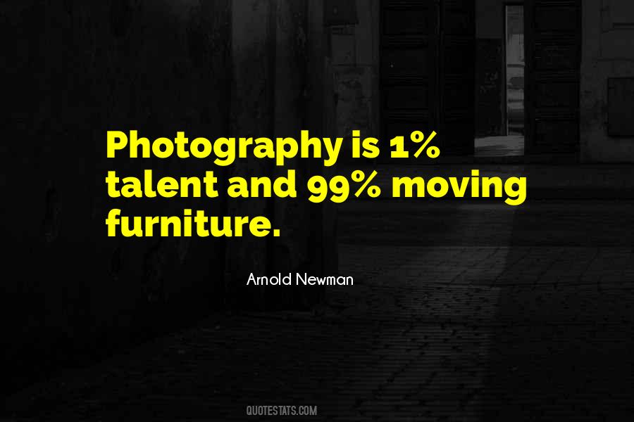 Arnold Newman Quotes #20519