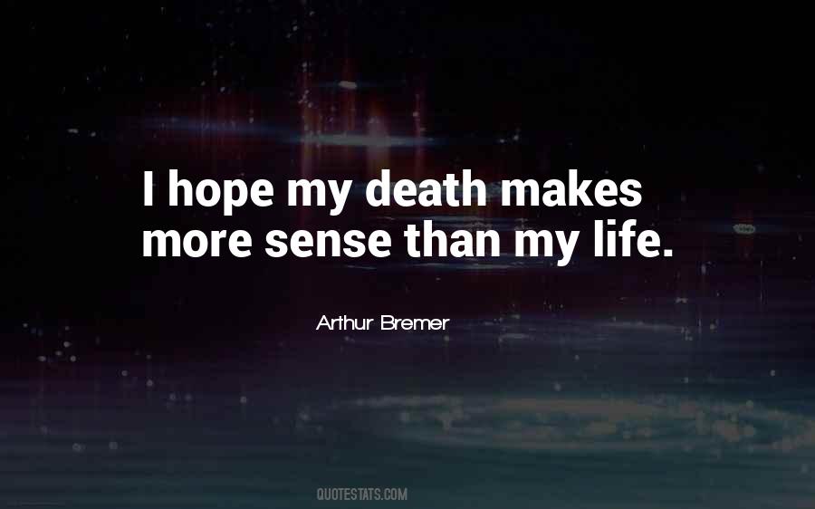 Arthur Bremer Quotes #1600037