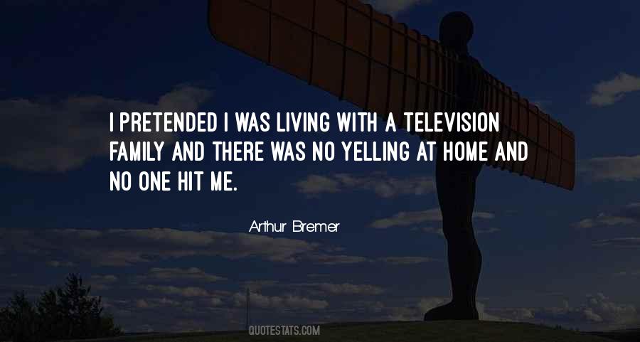 Arthur Bremer Quotes #626901