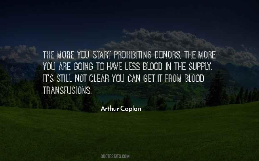 Arthur Caplan Quotes #916016