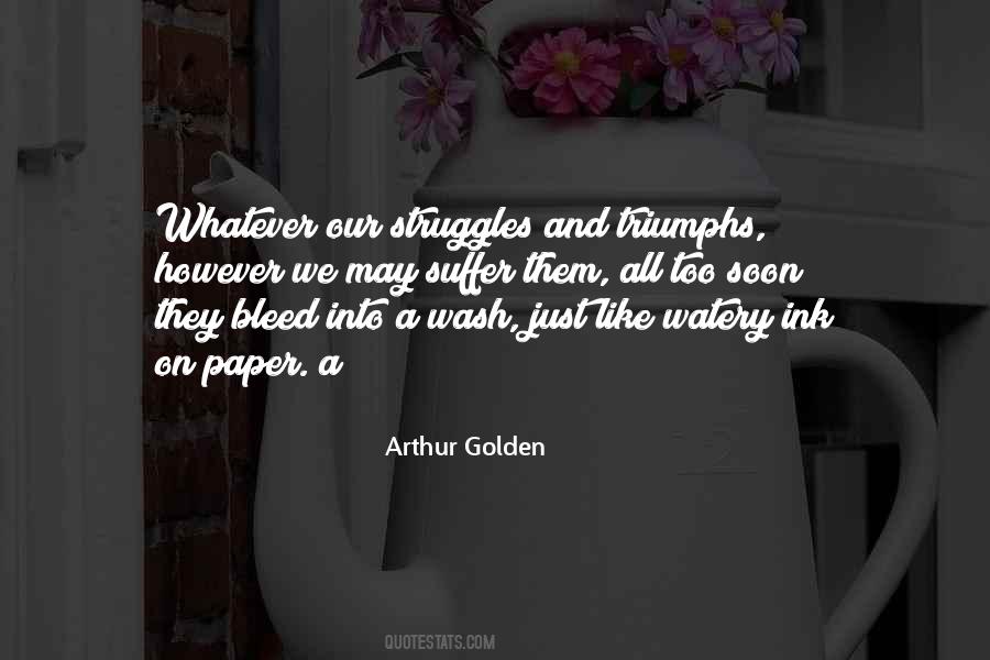 Arthur Golden Quotes #392236