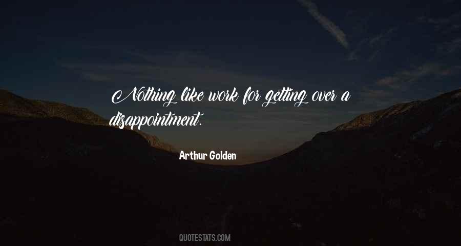 Arthur Golden Quotes #943724