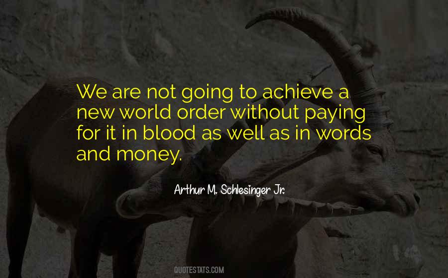 Arthur M. Schlesinger Quotes #1763653