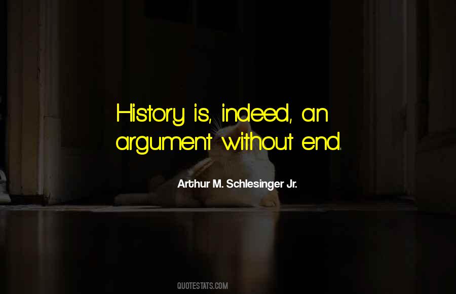 Arthur M. Schlesinger Quotes #339405