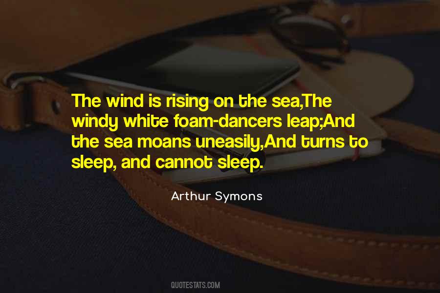 Arthur Symons Quotes #1721792