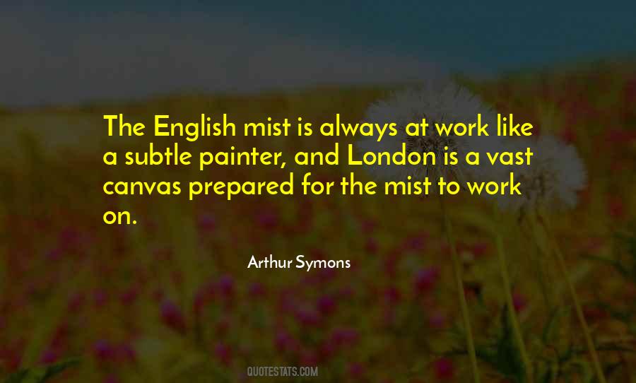 Arthur Symons Quotes #416354