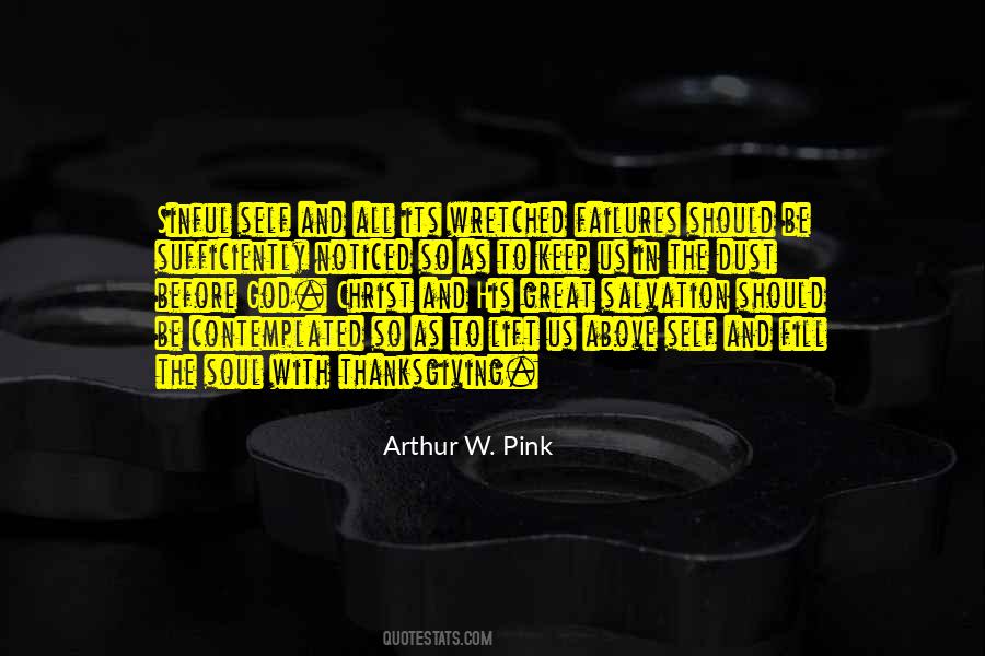 Arthur W Pink Quotes #438356