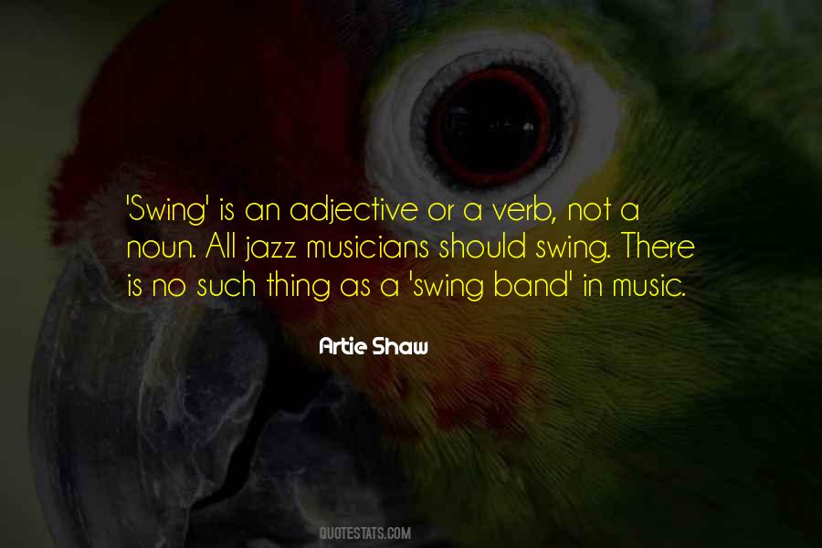 Artie Shaw Quotes #1275083