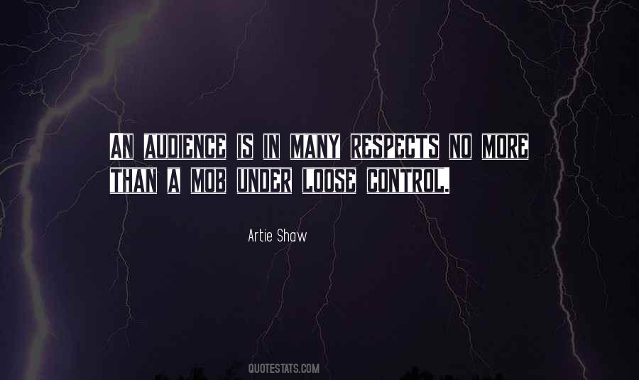 Artie Shaw Quotes #935536