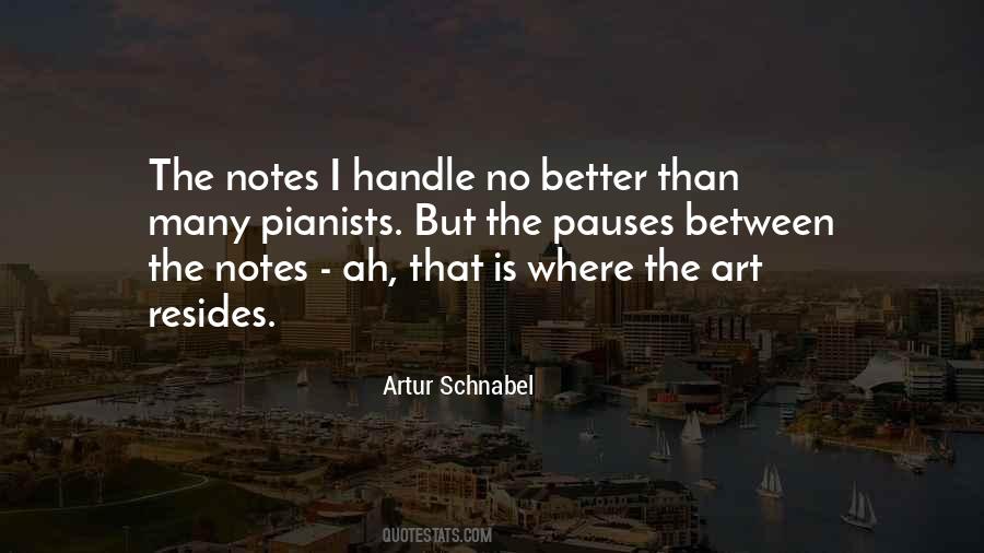Artur Schnabel Quotes #458918
