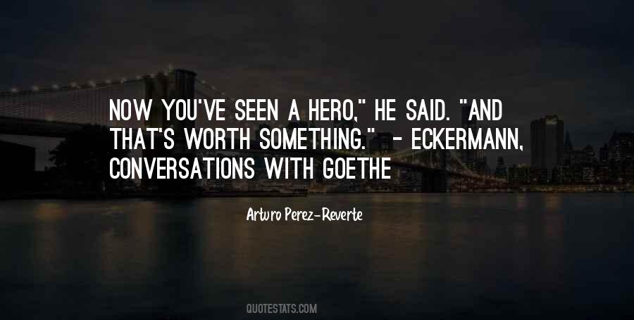 Arturo Perez Reverte Quotes #863676