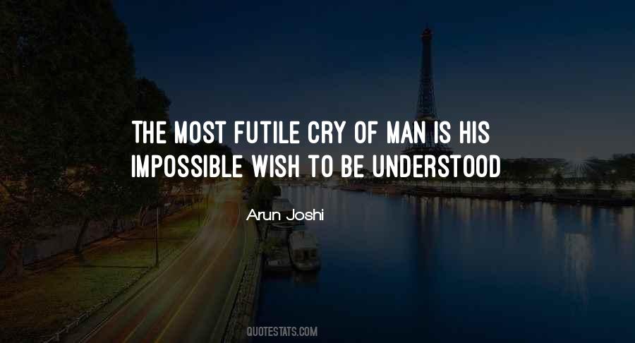Arun Joshi Quotes #1505090