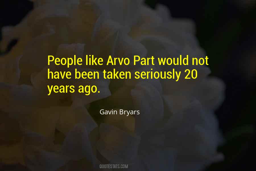 Arvo Part Quotes #102044