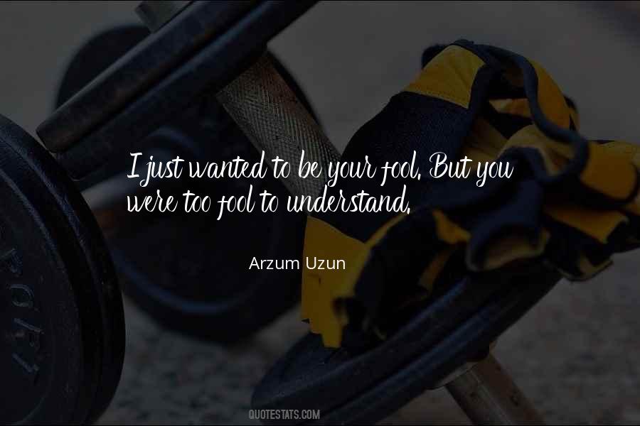 Arzum Uzun Quotes #1723202