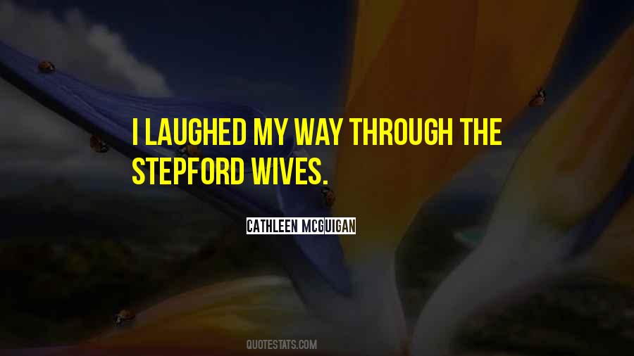 Quotes About Stepford Wives #698200