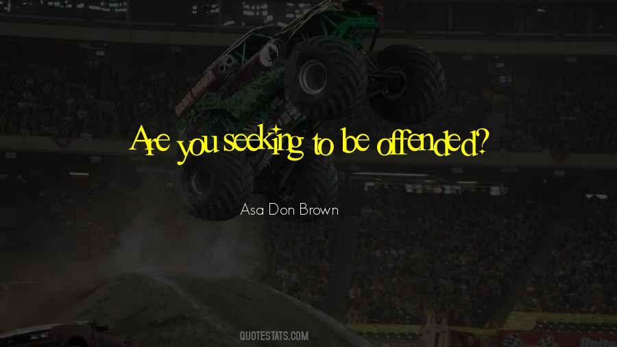 Asa Don Brown Quotes #1081122